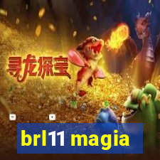 brl11 magia
